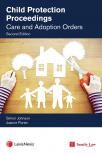 Child Protection Proceedings: Care and Adoption Orders Second edition cover